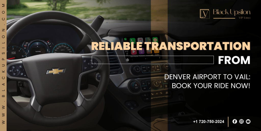 Why Choose Private Transportation from Denver to Vail?