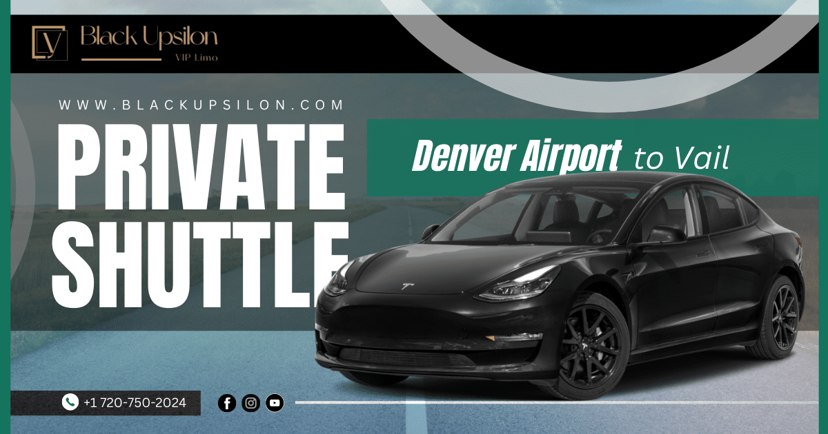 Private Shuttle from Denver Airport to Vail – Great Rides, with Superb Comfort!